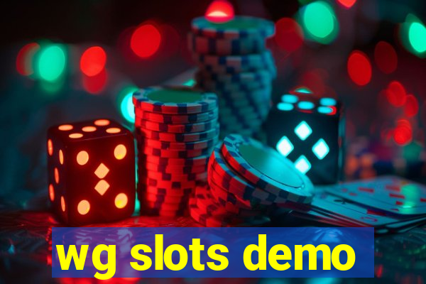 wg slots demo